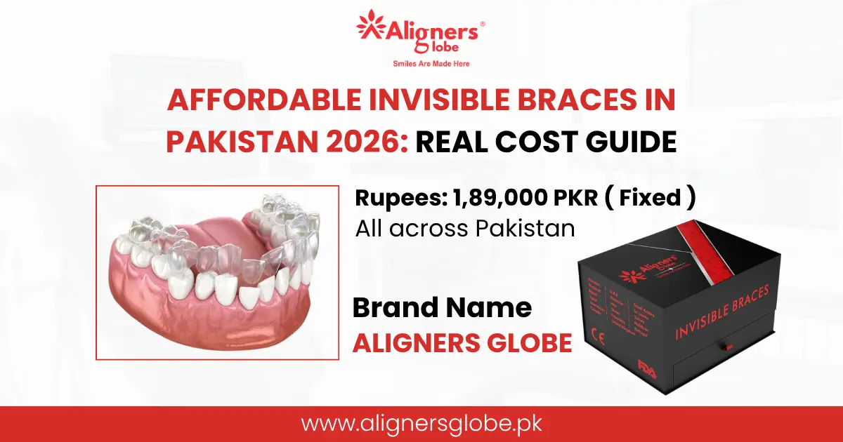 Affordable Invisible braces in Pakistan